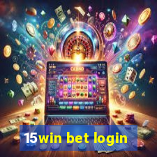 15win bet login